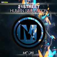 Human Simulation - 21street & The Chromatic