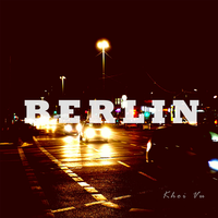 Berlin - Khôi Vũ
