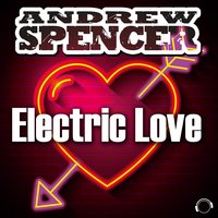 Electric Love - Andrew Spencer