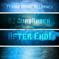 After End! - DJ Quadradex & Funky Sidechain
