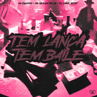 Tem Lança Tem Baile - MC Ruanzin & Love Funk & MC Neguin da 20 & DJ Game Beat