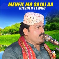 Mehfil Mo Sajai Aa - Dilsher Tewno