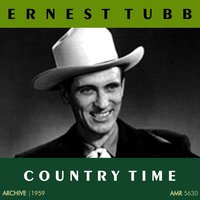 I'm Waiting for Ships That Never Come In - Ernest Tubb