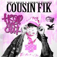 Keep Goin - Cousin Fik