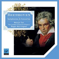 Piano Concerto No. 1 in C major Op. 15 (Cadenzas: Beethoven): I.       Allegro con brio (minim = 88) - Melvyn Tan & London Classical Players & Sir Roger Norrington & Ludwig van Beethoven