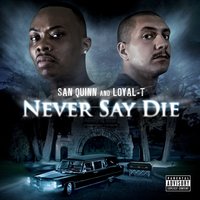 Standing Still - San Quinn & Loyal-T & Mike Marshall & San Quinn & Loyal-T