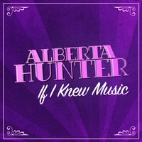 Sad N' Lonely Blues - Alberta Hunter