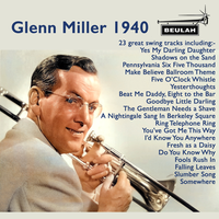 Do You Know Why - Glenn Miller & Glenn Miller & His Orchestra & Ray Eberle