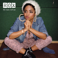 My Baby Left Me - Rox & Terror Danjah
