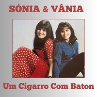 Um Cigarro Com Baton - Sonia