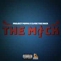 The Mack - PROJECT POPPA & Clyde the Mack