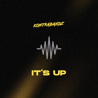 It's Up - Kontrabandz