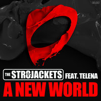 A New World - The Str8jackets & Telena