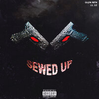 Sewed Up - Quin Nfn & Lil 2z
