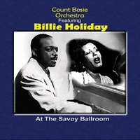 Bugle Blues - Billie Holiday & Count Basie & Count Basie Orchestra & Count Basie, Billie Holiday, The Count Basie Orchestra