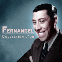 Si J'osais - Fernandel