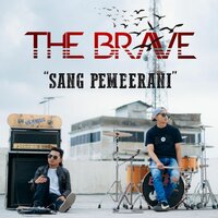 SANG PEMBERANI - The Brave