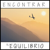 Espacio y Tiempo - Equilibrio Alma