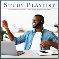 Background Music For Focus and Concentration - Study Music & Study Playlist & Study Music Solitude