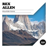 Mountain Home - Rex Allen & Rex Allen, Bonnie Allen & Bonnie Allen