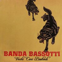 Lontano Andrei - Banda Bassotti
