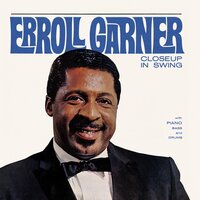 The Best Things in Life Are Free - Erroll Garner