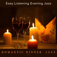 All I Ask Is More - Romantic Dinner Jazz