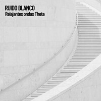Ondas Theta de meditación profunda - White Noise & White Noise Spa & Baby Music Experience
