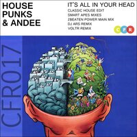 It's All In Your Head - House Punks & Andee & Smart Apes