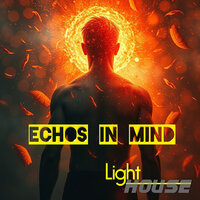 Echos in Mind - Light House