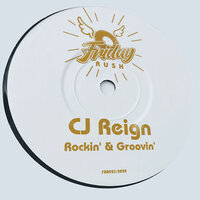 Rockin' & Groovin' - CJ Reign