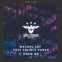 Show Me - Majkol  Jay & Felicia Punzo