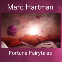 Fortune Fairytale - Marc Hartman
