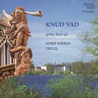 Toccata og fuga i F-dur, BWV 540: Fuga - Knud Vad & Johann Sebastian Bach