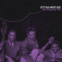 Somewhere Along the Way - Nat King Cole Trio