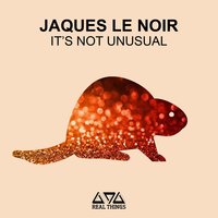 It's Not Unusual - Jaques Le Noir