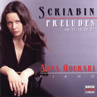 Scriabin: 24 Preludes for piano, Op. 11 - No. 23 in F - Anna Gourari & Александр Николаевич Скрябин