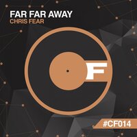 Far Far Away - Chris Fear