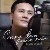Cung Đàn Mùa Xuân - Ngọc Ký