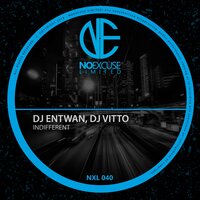 Indifferent - DJ Entwan & DJ Vitto