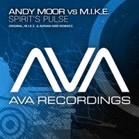 Spirit's Pulse - Andy Moor & M.I.K.E. & Steve Brian