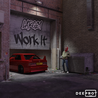 Work It - Largey & DEEPROT