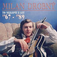 Nebudu už říkat přísloví (Everybody Knows) - Milan Drobný