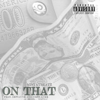 On That - mistatbeatz & DEWAYNE & Neff Luke