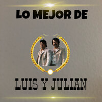 El Rio Bravo - Luis Y Julian
