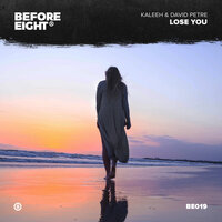 Lose You - Kaleeh & David Petre