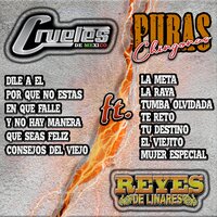 Consejos del Viejo - Los Crueles de México