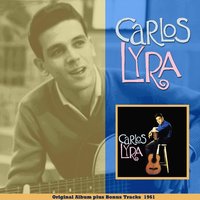 Só Não Vem Você - Carlos Lyra