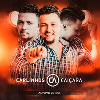 Final do Fim - CARLINHOS CAIÇARA