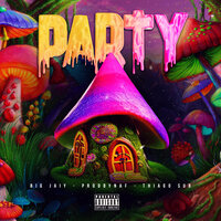 Party - Big Jaiy & prodbynaf & Thiago Sub